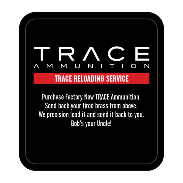 Trace Rounds Trace Reloading Service – Trace Ammunition